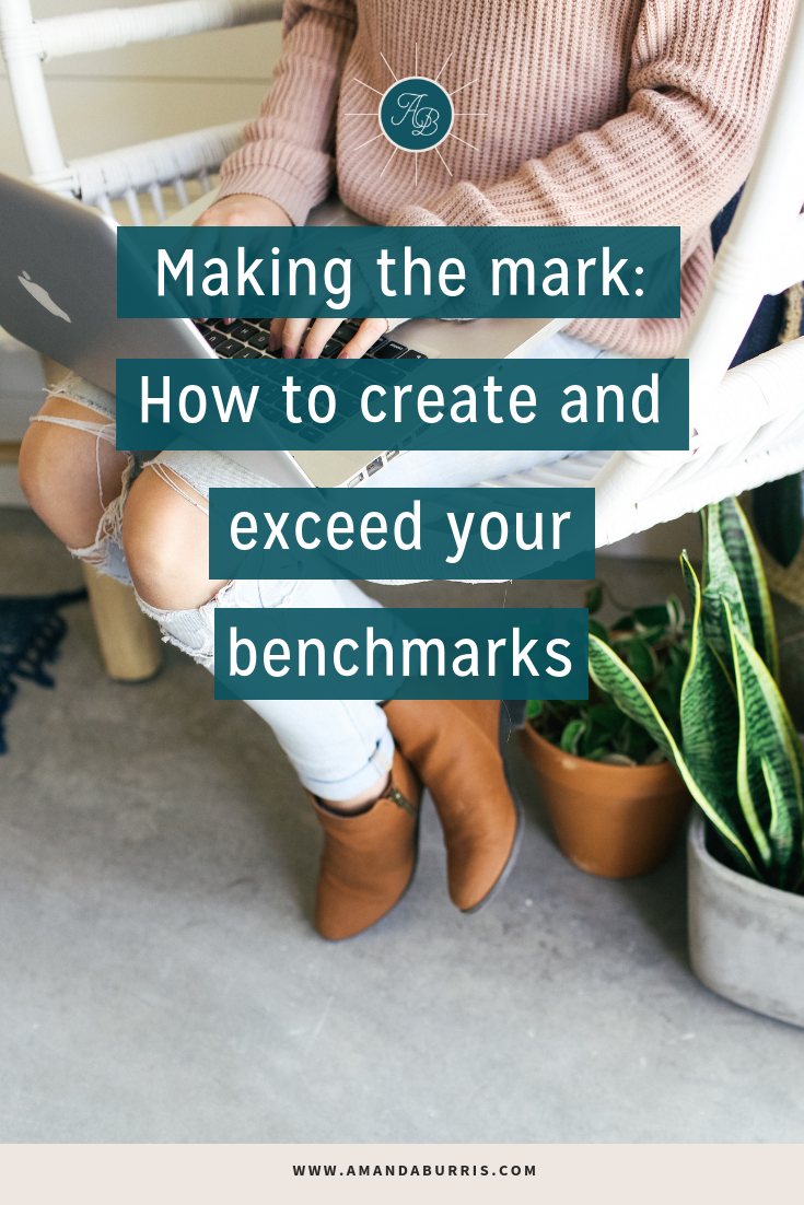 Making the mark | How to create and exceed your benchmarks